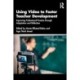 Using Video to Foster Teacher Development: Improving Professional Practice through Adaptation and Reflection