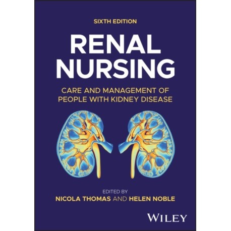 Renal Nursing: Care and Management of People with Kidney Disease