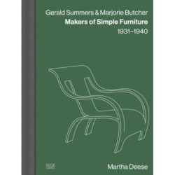 Gerald Summers & Marjorie Butcher: Makers of Simple Furniture, 1931–1940