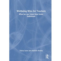 Well-being Wins for Teachers: What We Can Learn from Iconic Individuals