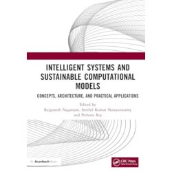 Intelligent Systems and Sustainable Computational Models: Concepts, Architecture, and Practical Applications