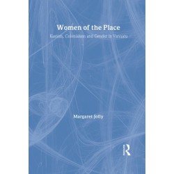 Women of the Place: Kastom, Colonialism and Gender in Vanuatu
