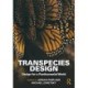 Transpecies Design: Design for a Posthumanist World