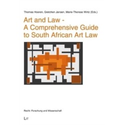 Art and Law - A Comprehensive Guide to South African Art Law