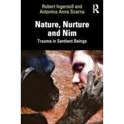 Trauma in Sentient Beings: Nature, Nurture and Nim