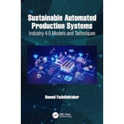 Sustainable Automated Production Systems: Industry 4.0 Models and Techniques