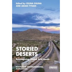 Storied Deserts: Reimagining Global Arid Lands