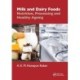 Milk and Dairy Foods: Nutrition, Processing and Healthy Aging