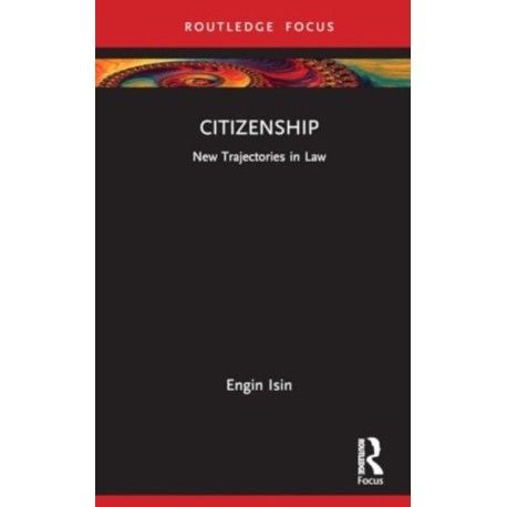 Citizenship: New Trajectories in Law