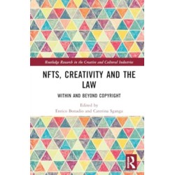 NFTs, Creativity and the Law: Within and Beyond Copyright