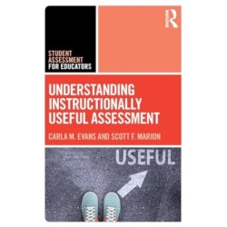 Understanding Instructionally Useful Assessment