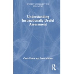 Understanding Instructionally Useful Assessment