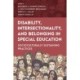 An Disability, Intersectionality, and Belonging in Special Education: Socioculturally Sustaining Practices