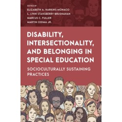 An Disability, Intersectionality, and Belonging in Special Education: Socioculturally Sustaining Practices