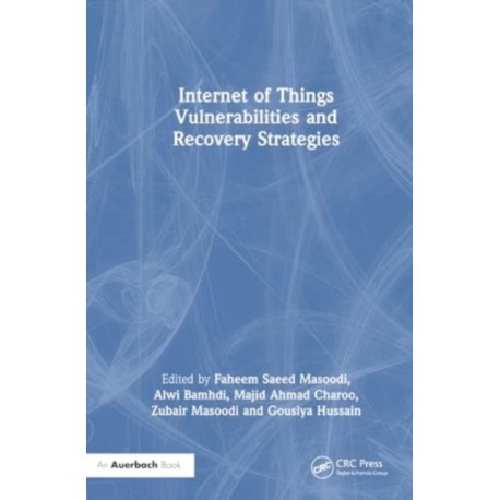 Internet of Things Vulnerabilities and Recovery Strategies