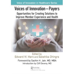 Voices of Innovation - Payers: Opportunities for Creating Solutions to Improve Member Experience and Health