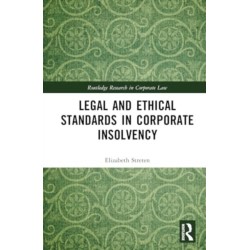 Legal and Ethical Standards in Corporate Insolvency