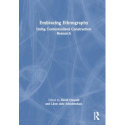 Embracing Ethnography: Doing Contextualised Construction Research