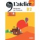 L'atelier + niv .B2 (edition 2022) - Livre + online audio/video + didierfle.app