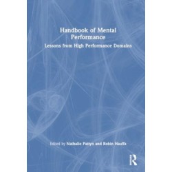 Handbook of Mental Performance: Lessons from High Performance Domains