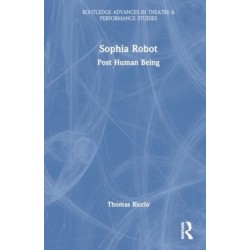 Sophia Robot: Post Human Being
