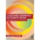 Customer Experience in Fashion Retailing: Merging Theory and Practice