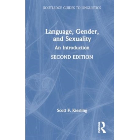 Language, Gender, and Sexuality: An Introduction