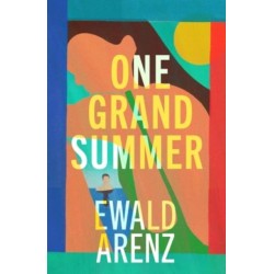 One Grand Summer: The achingly beautiful, profound and uplifting new novel by the author of Tasting Sunlight