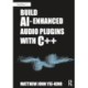 Build AI-Enhanced Audio Plugins with C++