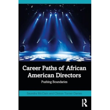 Career Paths of African American Directors: Pushing Boundaries