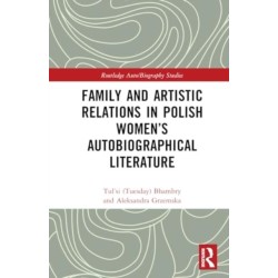 Family and Artistic Relations in Polish Women’s Autobiographical Literature