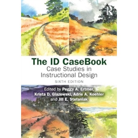 The ID CaseBook: Case Studies in Instructional Design