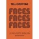 Tell Everyone: A People's History of the Faces