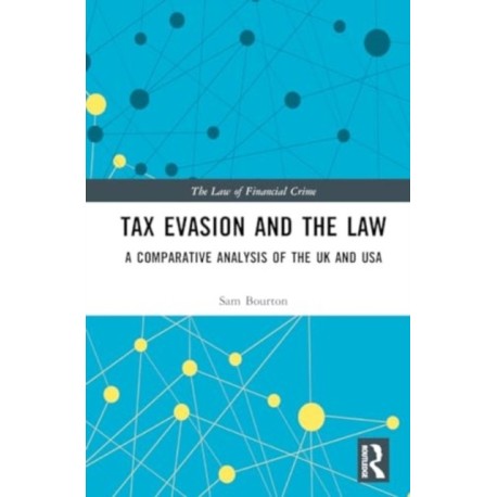 Tax Evasion and the Law: A Comparative Analysis of the UK and USA