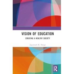 Vision of Education: Creating a Healthy Society