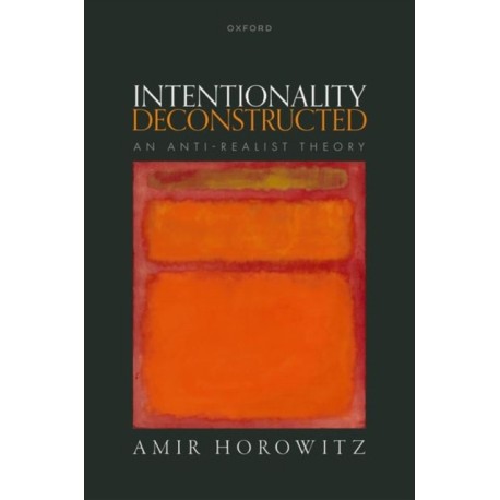 Intentionality Deconstructed: An Anti-Realist Theory
