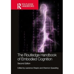 The Routledge Handbook of Embodied Cognition