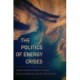 The Politics of Energy Crises