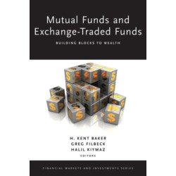 Mutual Funds and Exchange-Traded Funds: Building Blocks to Wealth