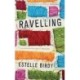 Ravelling: 'A glorious novel' – Donal Ryan: 'A beautifully observed portrait of five young men growing up on the edge of Dublin’s underworld' The Guardian
