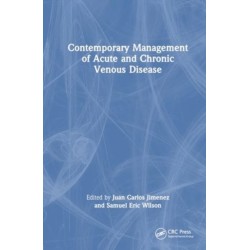 Contemporary Management of Acute and Chronic Venous Disease
