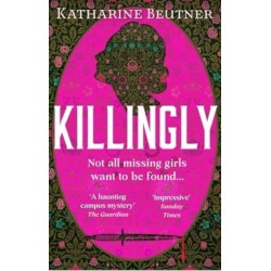 Killingly: A gothic feminist historical  thriller, perfect for fans of Sarah Waters and Donna Tartt