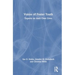 Voices of Foster Youth: Experts on Their Own Lives