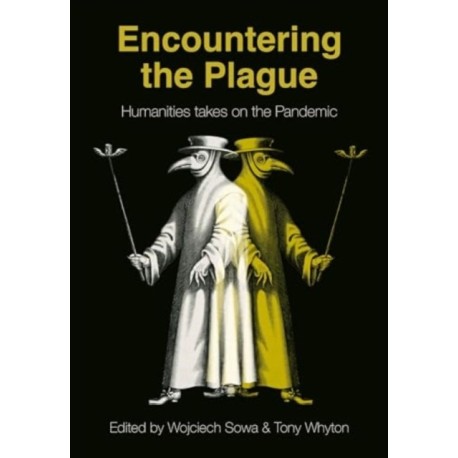 Encountering the Plague: Humanities Takes on the Pandemic