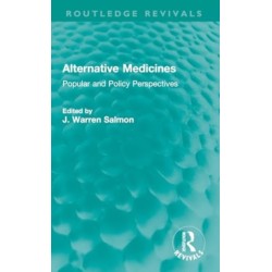 Alternative Medicines: Popular and Policy Perspectives