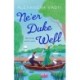 Ne’er Duke Well: The swoony, witty, feminist Regency romance, perfect for Tessa Dare fans