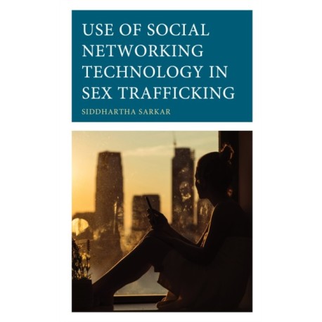 Use of Social Networking Technology in Sex Trafficking