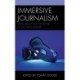 Immersive Journalism: Virtual Reality and the Future of the News Industry