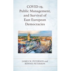 COVID-19, Public Management, and Survival of East European Democracies