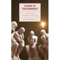 Visions of Statesmanship: A Statesman's Imagination and Autonomy